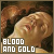 Blood and Gold